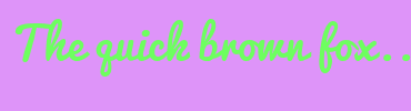 Image with Font Color 6DFF5F and Background Color DE94F9